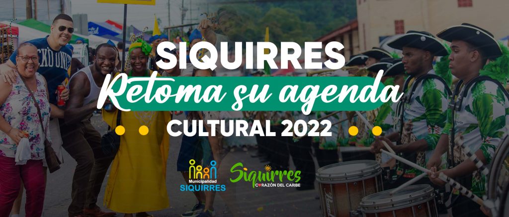 SIQUIRRES RETOMA SU AGENDA CULTURAL